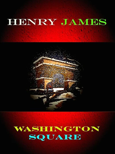 Henry James Washington Square