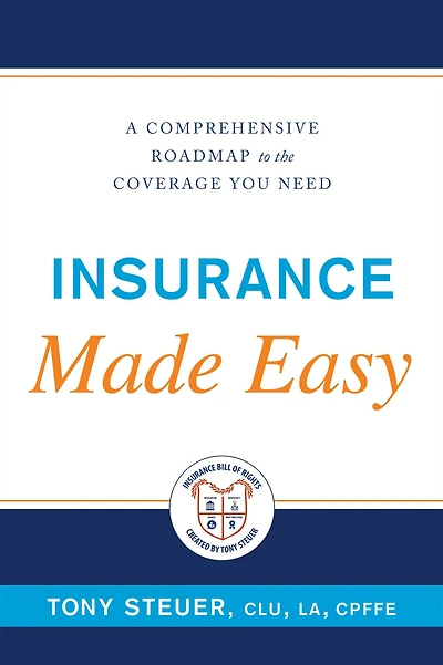 Insurance Made Easy: A Comprehensive Roadmap to the Coverage You Need