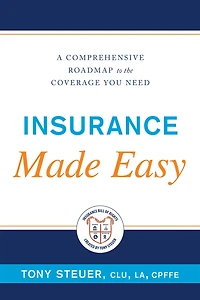 Insurance Made Easy: A Comprehensive Roadmap to the Coverage You Need