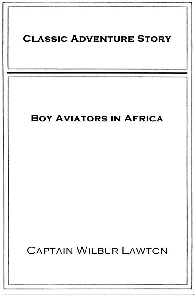 The Boy Aviators Africa