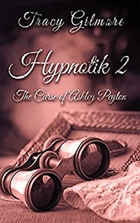 Hypnotik 2 The Curse of Ashley Peyton