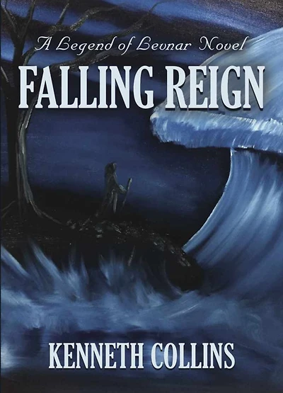 Falling Reign: A Legend of Levnar Novel