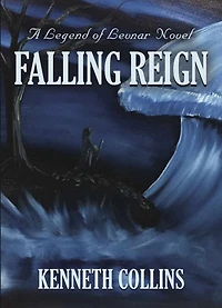 Falling Reign: A Legend of Levnar Novel