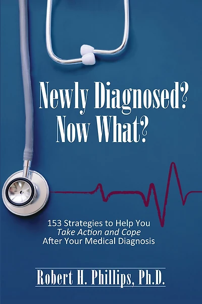 Newly Diagnosed? Now What?