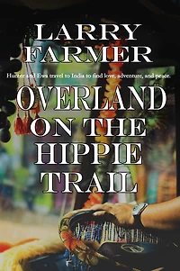 Overland on the Hippie Trail