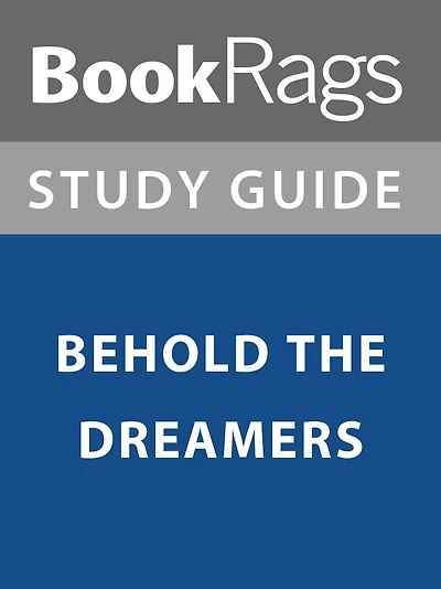 Summary & Study Guide: Behold the Dreamers