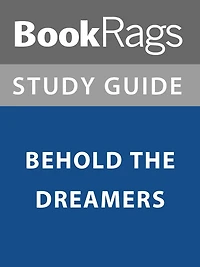 Summary & Study Guide: Behold the Dreamers