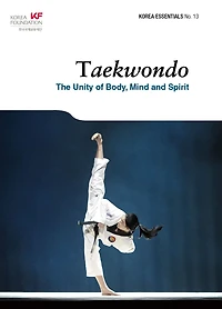 Taekwondo: The Unity of Body, Mind and Spirit