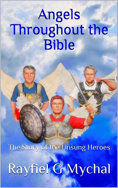 Angels Throughout the Bible: Story of Unsung Heroes