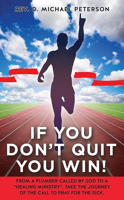 If You Don't Quit You Win!