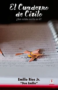 El cuaderno de Cirilo: Que estaba escrito en el?