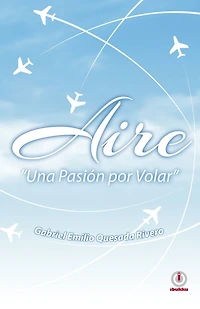 Aire: Una pasion por volar