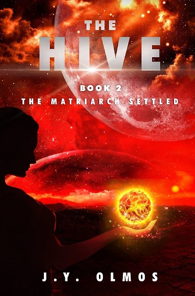 The Matriarch Settled: The Hive, Book 2