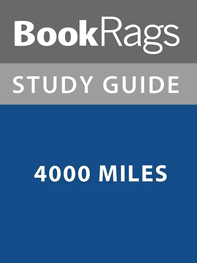 Summary & Study Guide: 4000 Miles