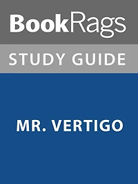 Summary & Study Guide: Mr. Vertigo