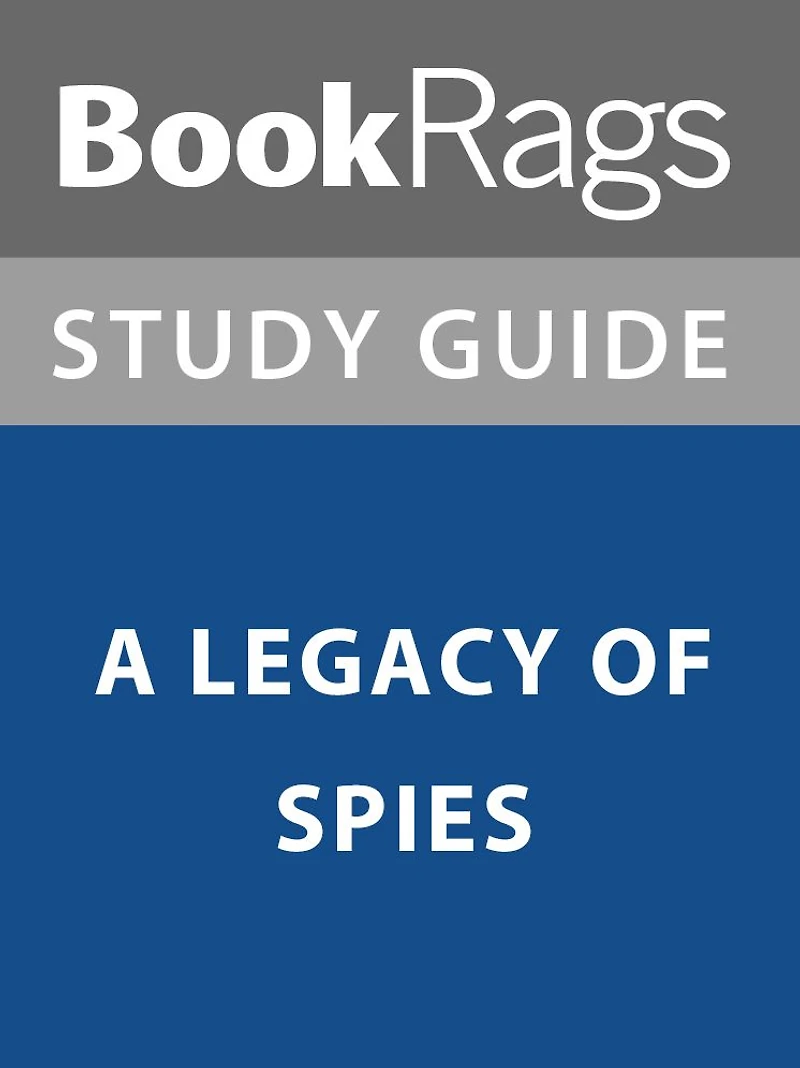 Summary & Study Guide: A Legacy of Spies
