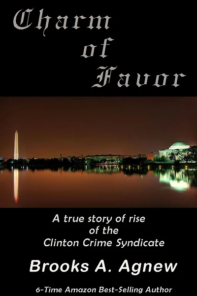 Charm of Favor: A true story the rise Clinton Crime Syndicate.