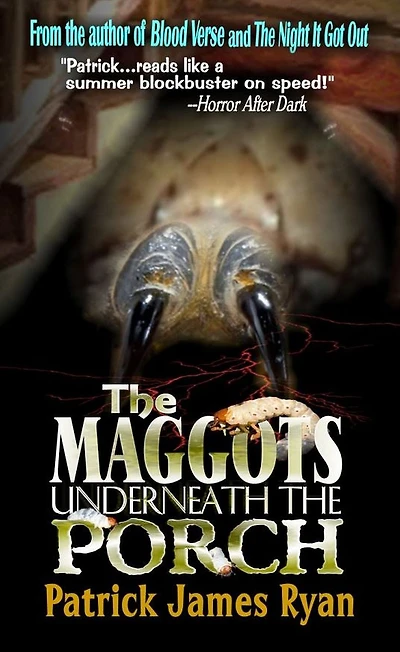 the Maggots Underneath Porch