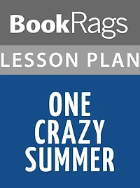 One Crazy Summer Lesson Plans