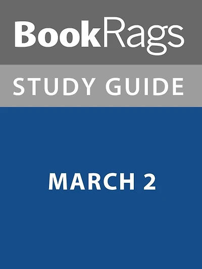 Summary & Study Guide: March 2