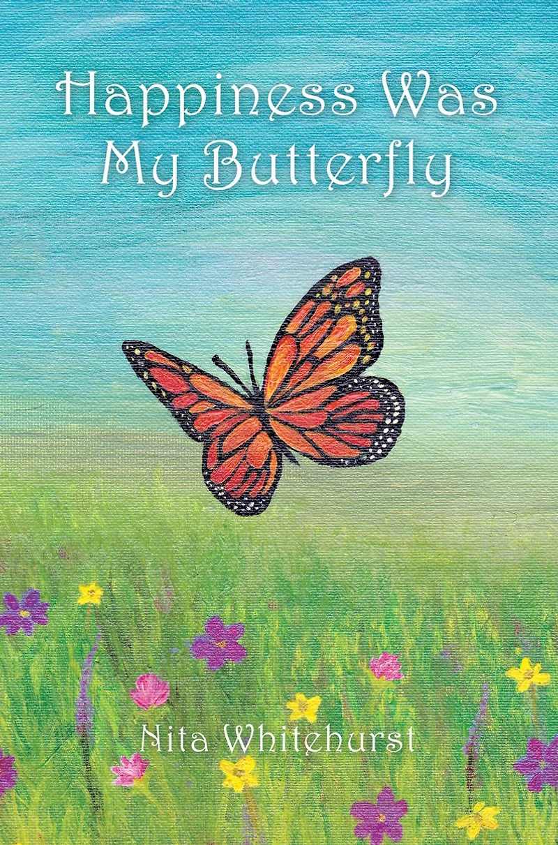 Happiness Was My Butterfly