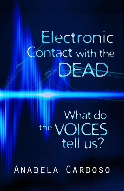 Electronic Contact with the Dead: What do Voices Tell Us?