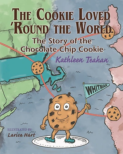 the Cookie Loved 'Round World: Story of Chocolate Chip