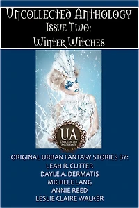 Winter Witches, Uncollected Anthology Issue 2