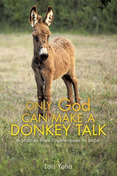 Only God Can Make a Donkey Talk