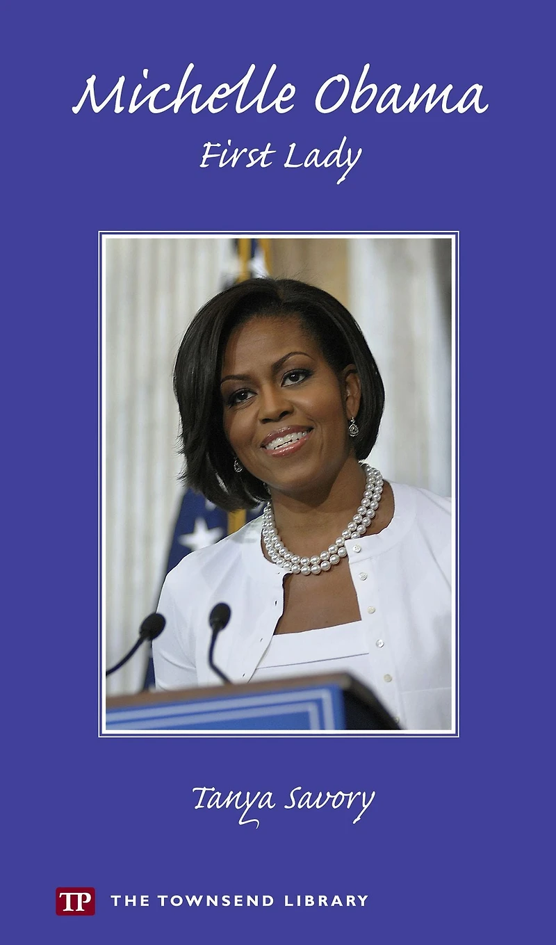Michelle Obama: First Lady