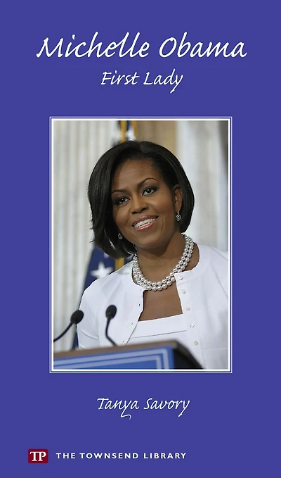 Michelle Obama: First Lady