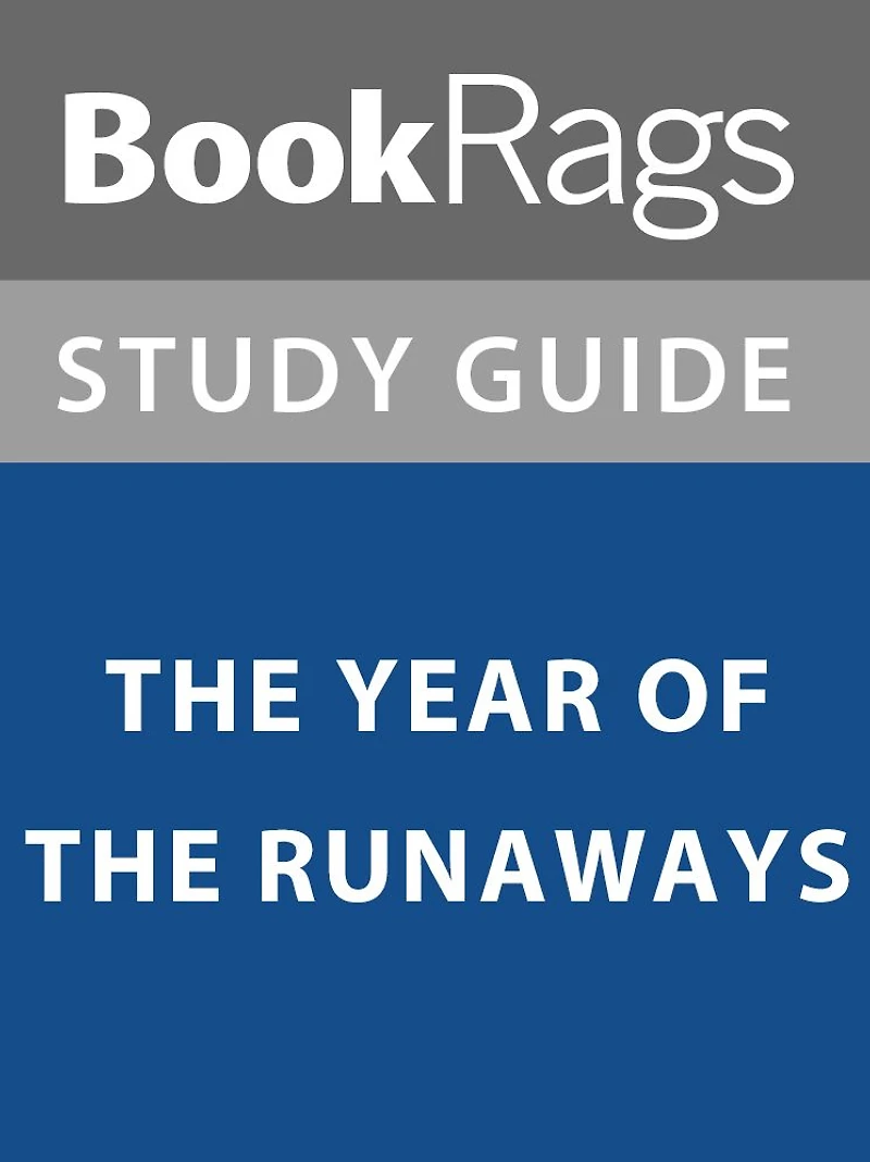 Summary & Study Guide: The Year of the Runaways
