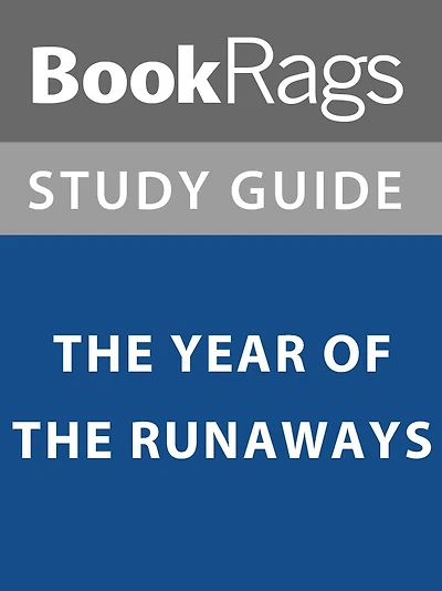Summary & Study Guide: The Year of the Runaways