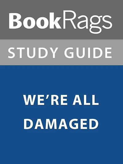 Summary & Study Guide: We're All Damaged