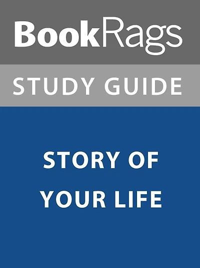 Summary & Study Guide: Story of Your Life