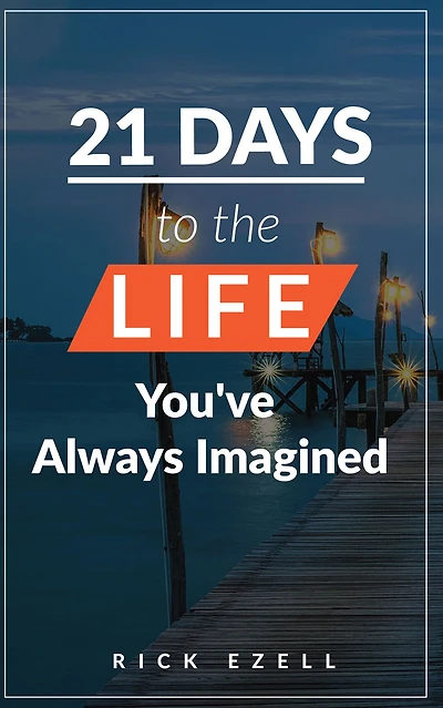 21 Days to the Life Youve Always Imagined