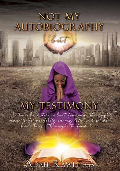 Not My Autobiography But Testimony