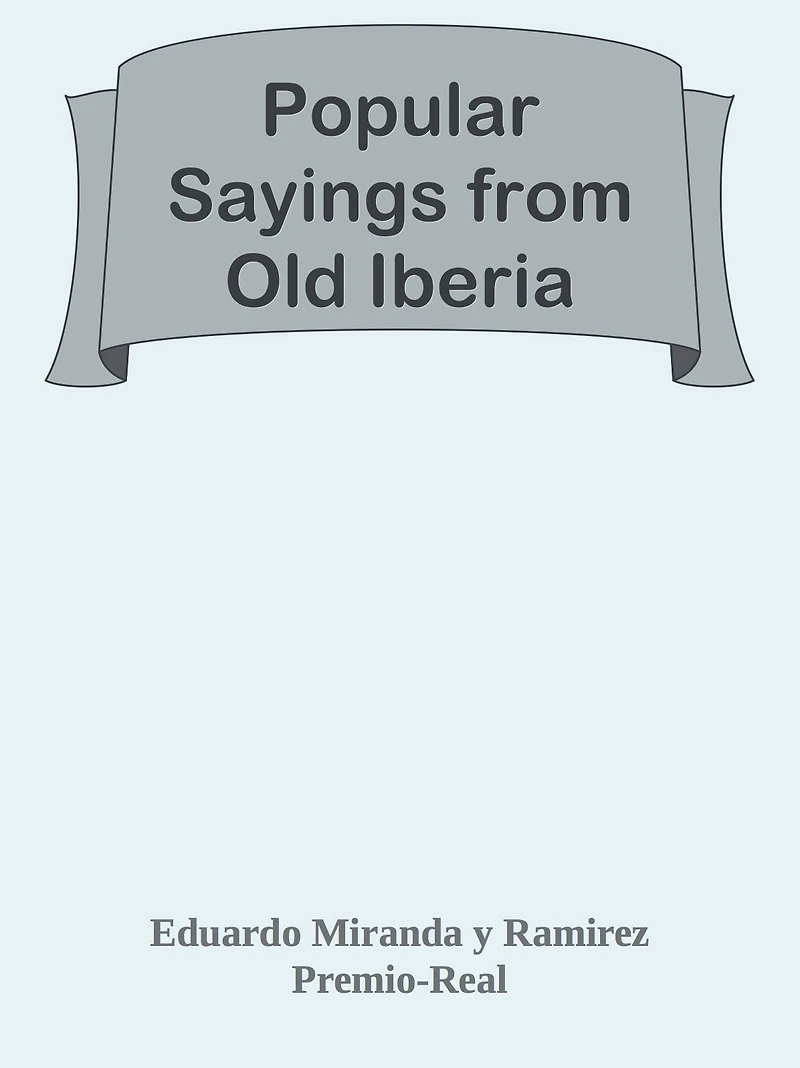 Popular Sayings from Old Iberia