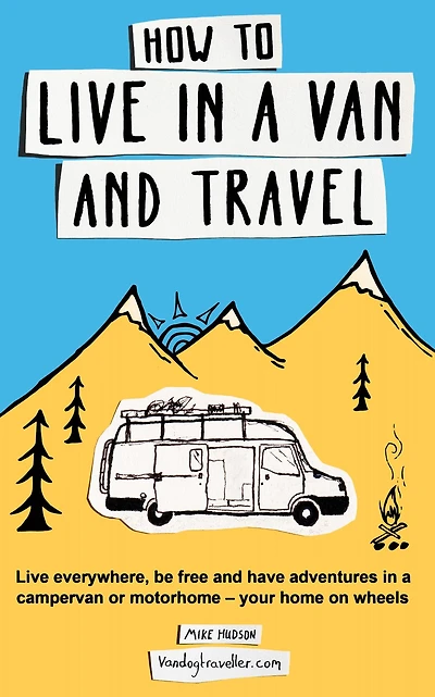 How To Live In A Van Mike Hudson