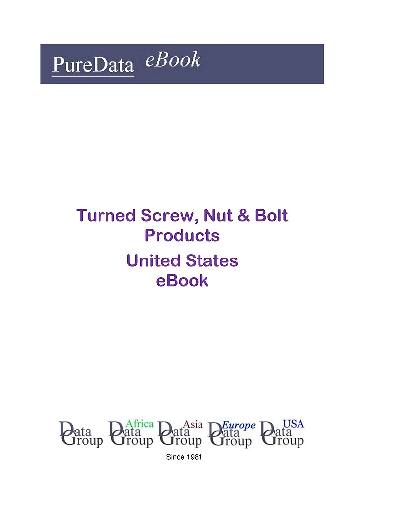Turned Screw, Nut & Bolt Products United States