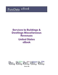 Services to Buildings & Dwellings Miscellaneous Revenues United States