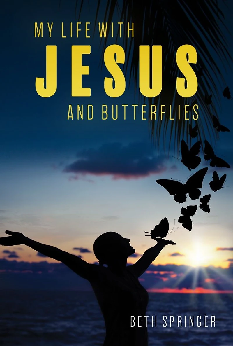My Life with Jesus and Butterflies