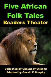 Five African Folk Tales for Readers Theater
