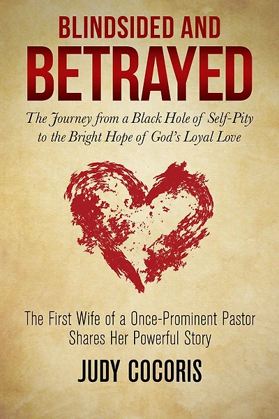 Blindsided and Betrayed