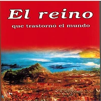 El Reino Que Trastorno El Mundo