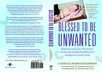 Blessed to Be Unwanted