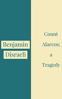 Count Alarcos; A Tragedy