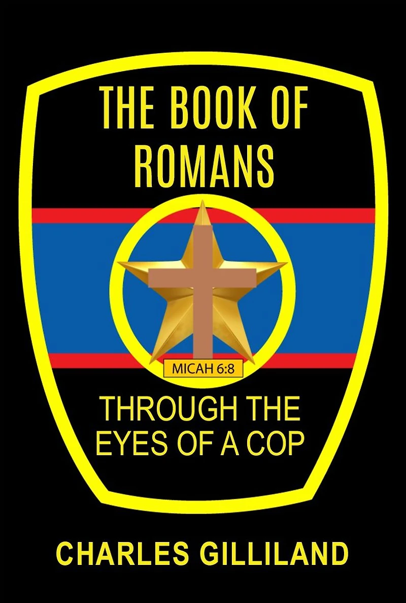 the Book of Romans Through Eyes a Cop