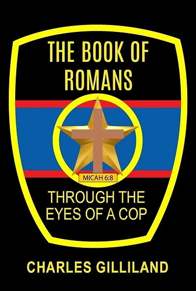 the Book of Romans Through Eyes a Cop