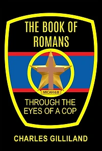 the Book of Romans Through Eyes a Cop